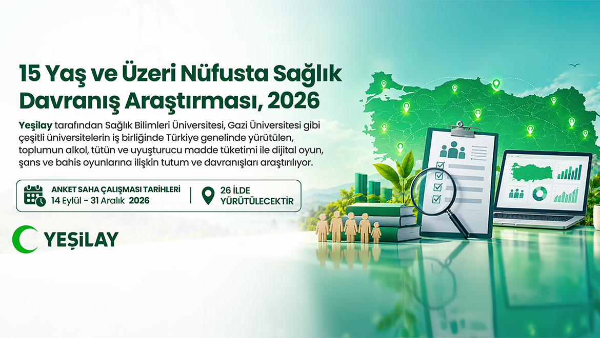Yeşilay için 2026 Sağlık Davranış Araştırması’nı Yürütüyoruz